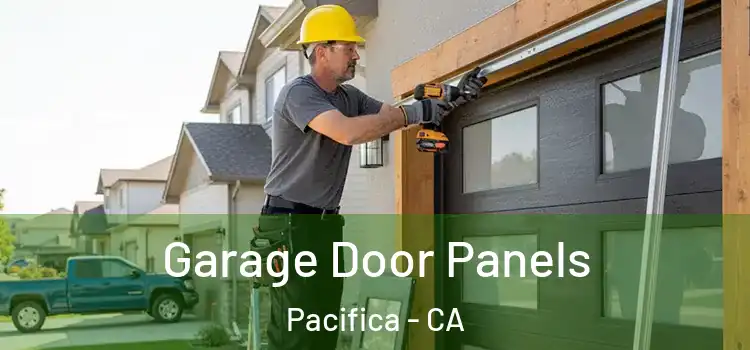  Garage Door Panels Pacifica - CA
